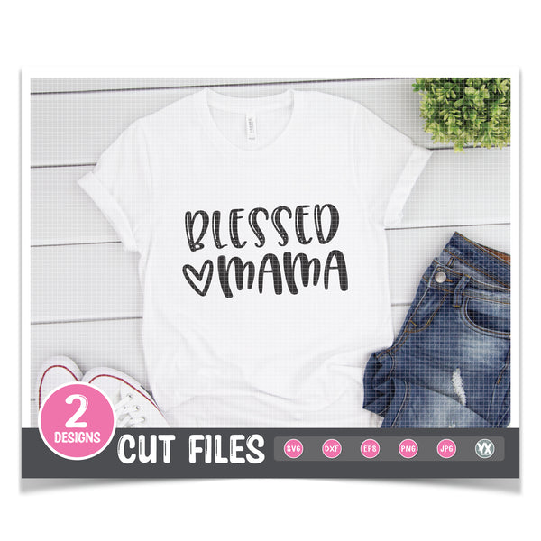 Blessed Mama & Mini - Mommy & Me SVG