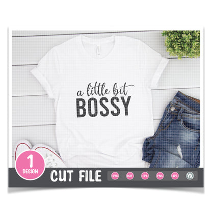 A Little Bit Bossy SVG