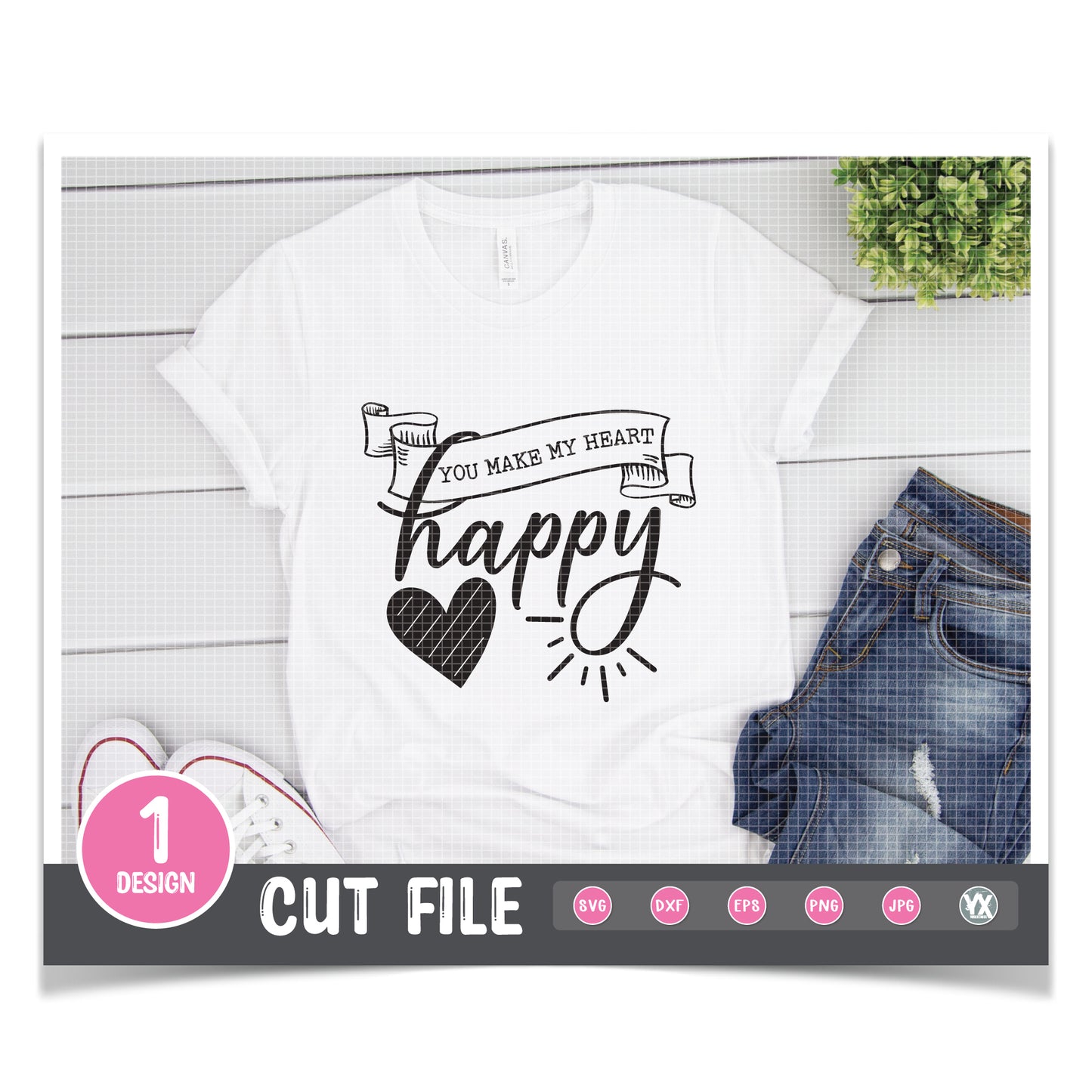 You Make My Heart Happy SVG