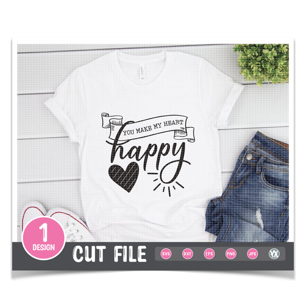 You Make My Heart Happy SVG
