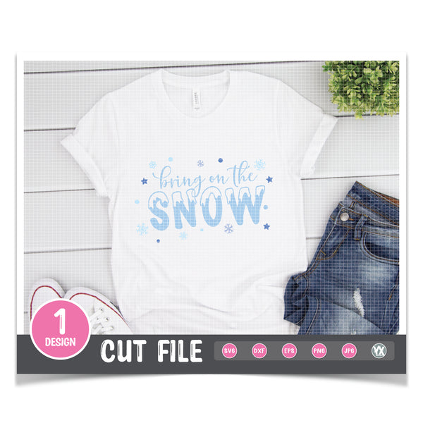 Bring On The Snow SVG