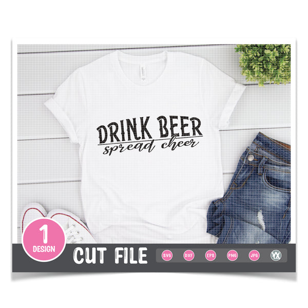 Drink Beer, Spread Cheer SVG
