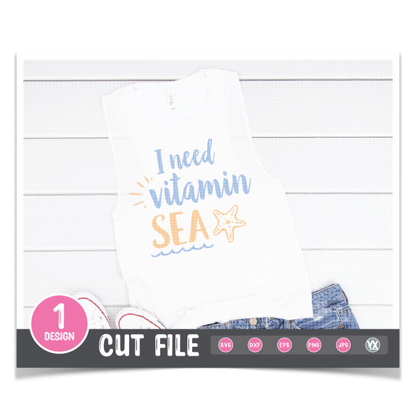 I Need Vitamin Sea SVG