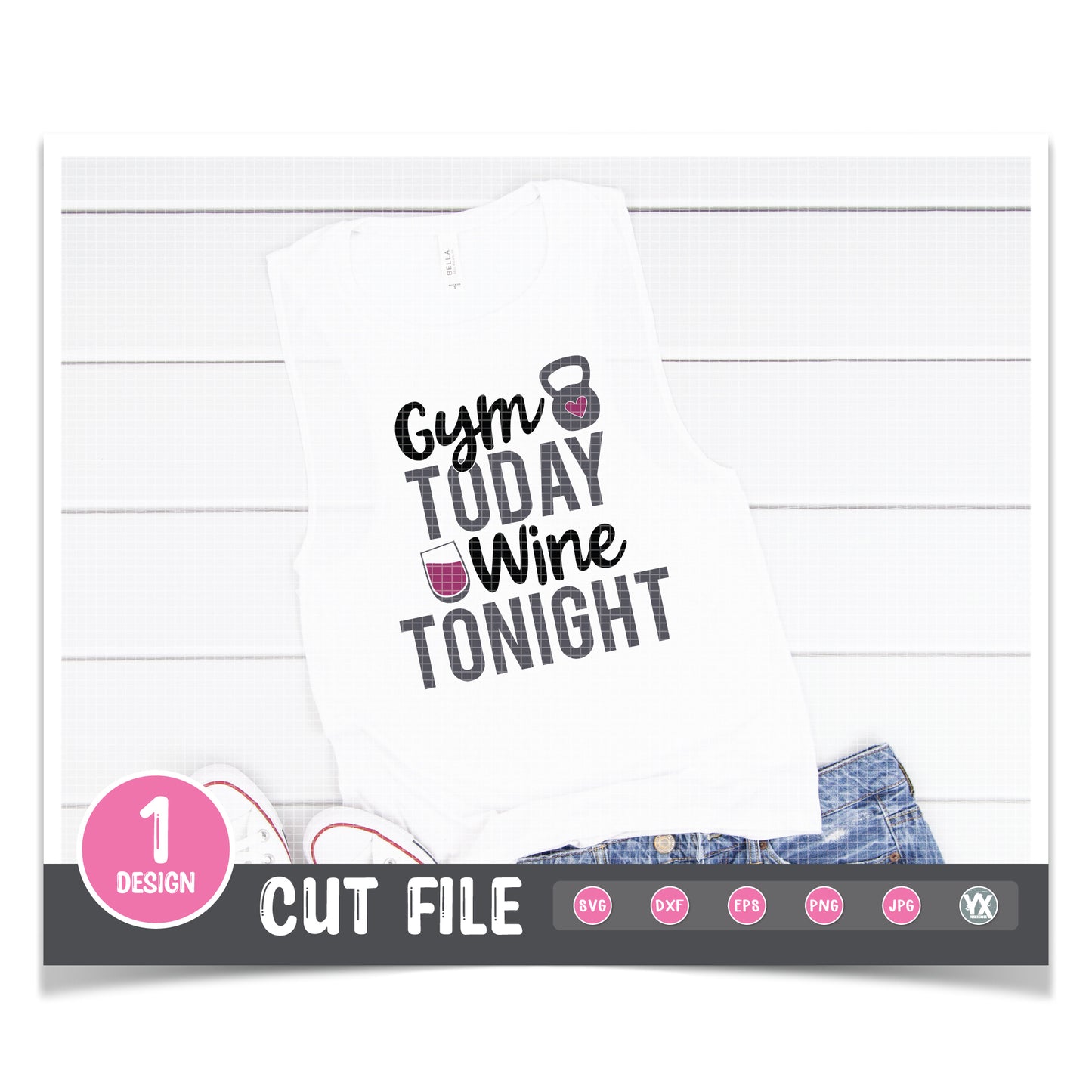 Gym Today, Wine Tonight SVG