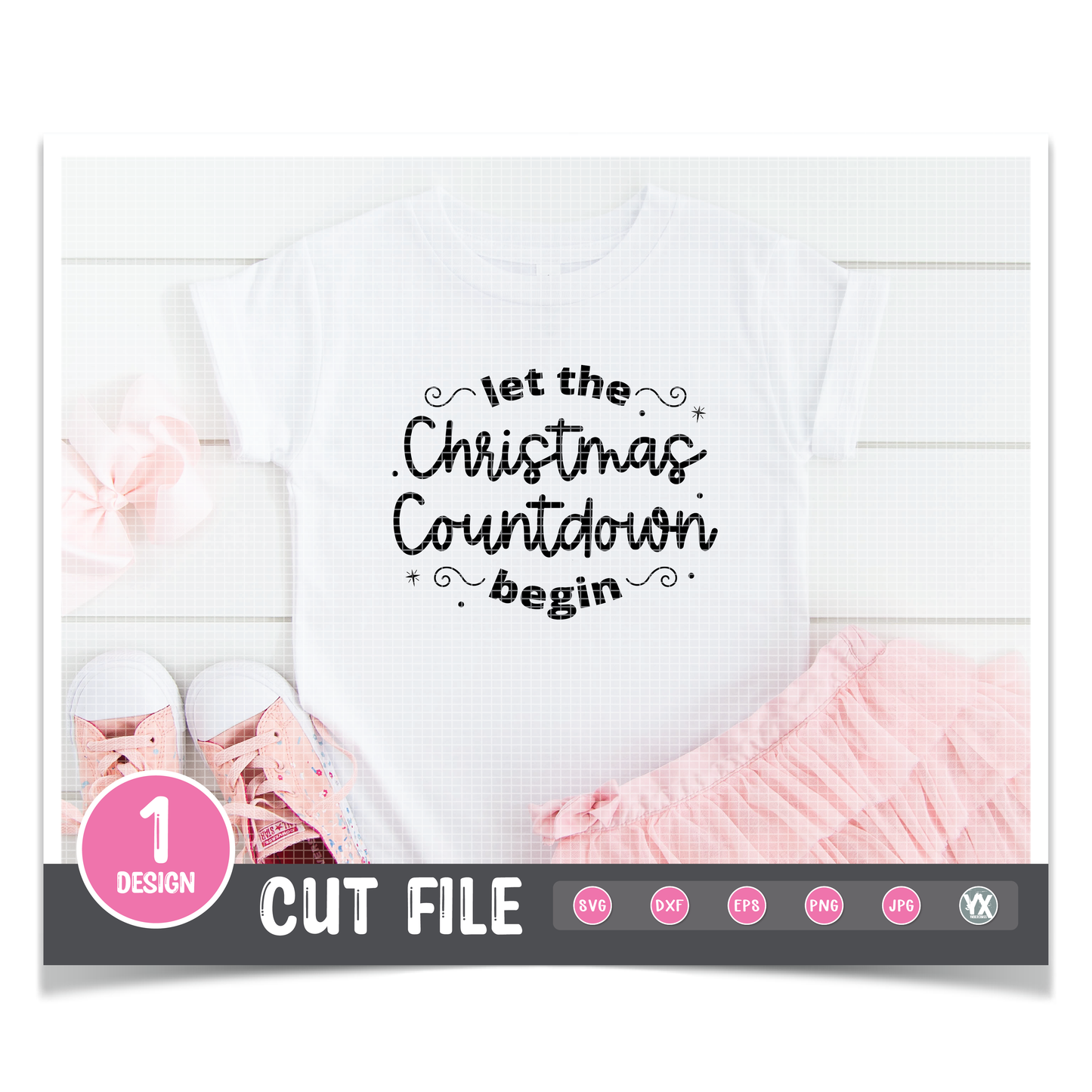 Let the Christmas Countdown Begin SVG